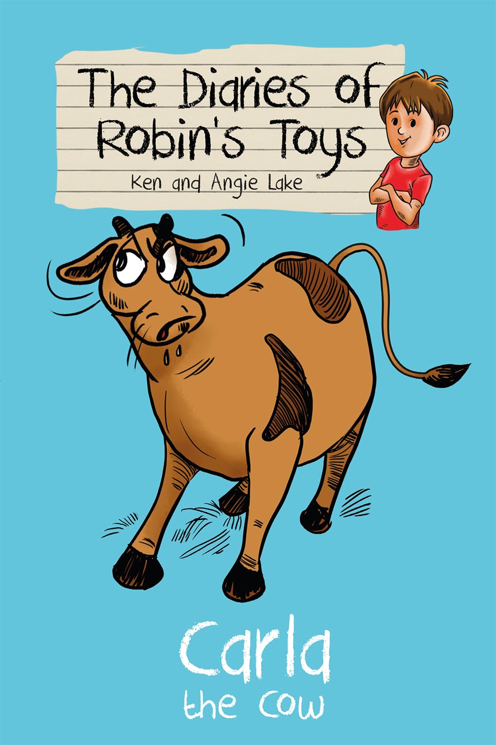 Carla the Cow - The Diaries of Robin's Toys Book 2 | Children's Storybook for Bedtime Reading & Early Learning | Perfect Gift for Kids Ages 3-8