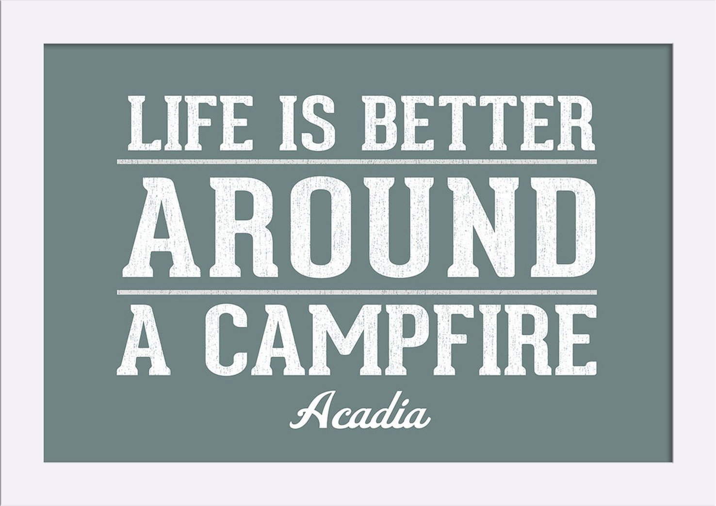 12x18 Giclee Fine Art Print - Acadia National Park Maine Landscape with Campfire Quote - Recycled Wood Frame in White - Perfect for Living Room, Bedroom or Cabin Decor