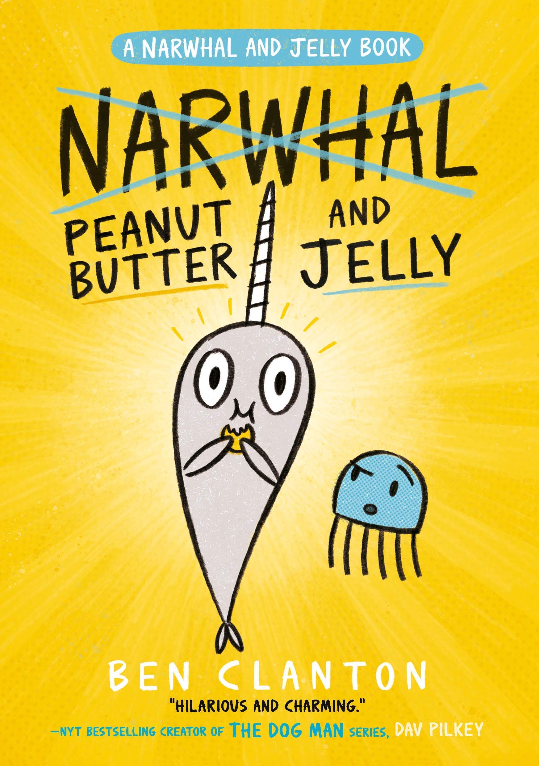 Narwhal and Jelly Book Series Set 1-4 by Ben Clanton - Unicorn of the Sea, Super Narwhal, Jelly Jolt, Peanut Butter & Otter Friend | Fun Children's Books for Bedtime Reading and Classroom Storytime
