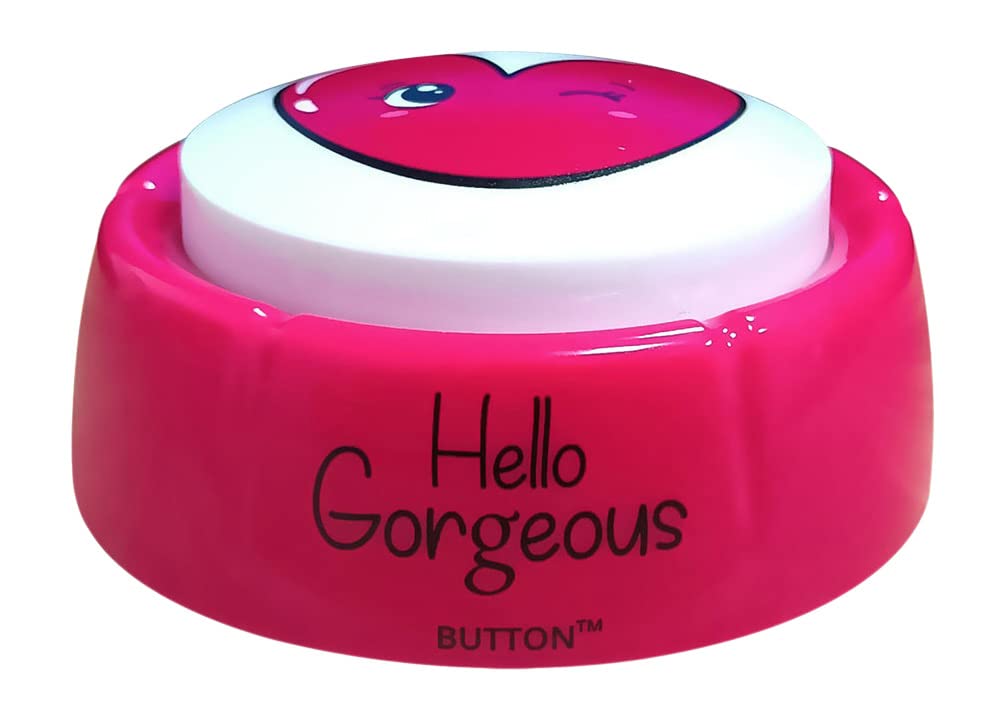 Talkie Toys Hello Gorgeous Button - Motivational Quote & Affirmation Sound Toy for Women | Self-Confidence Booster, Office Desk Decor, Gift for Friends