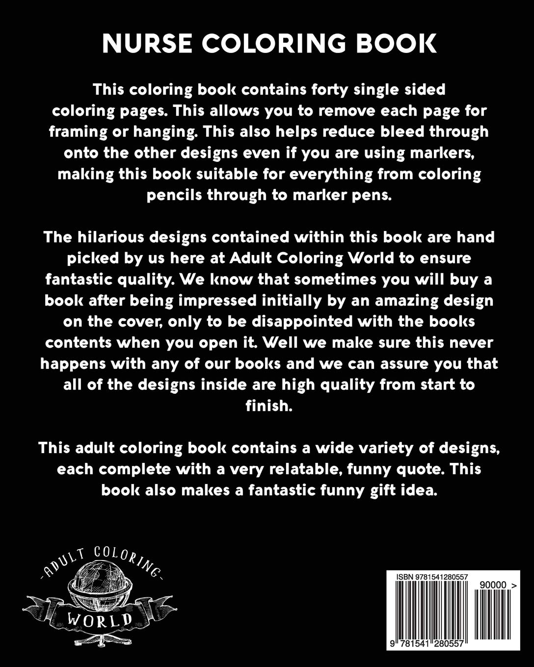 Funny Nurse Coloring Book for Adults - Relatable Nursing Problems & Stress Relief Gift Idea - Perfect for Nurses, Medical Students & Healthcare Workers