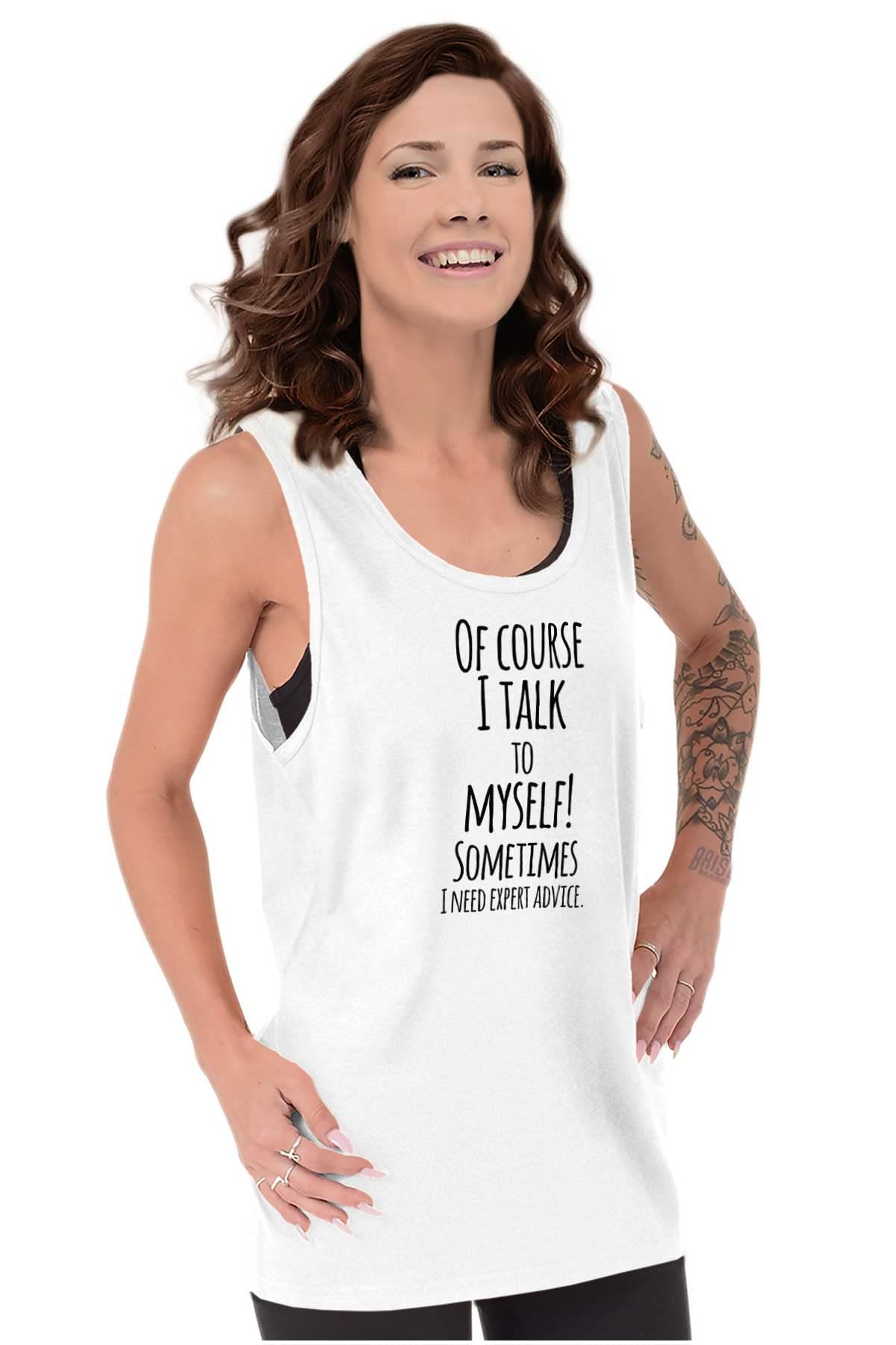 Funny Sarcastic Talking to Myself Graphic Tank Top for Men & Women - Gym, Party & Casual Wear Trendy Humor T-Shirt