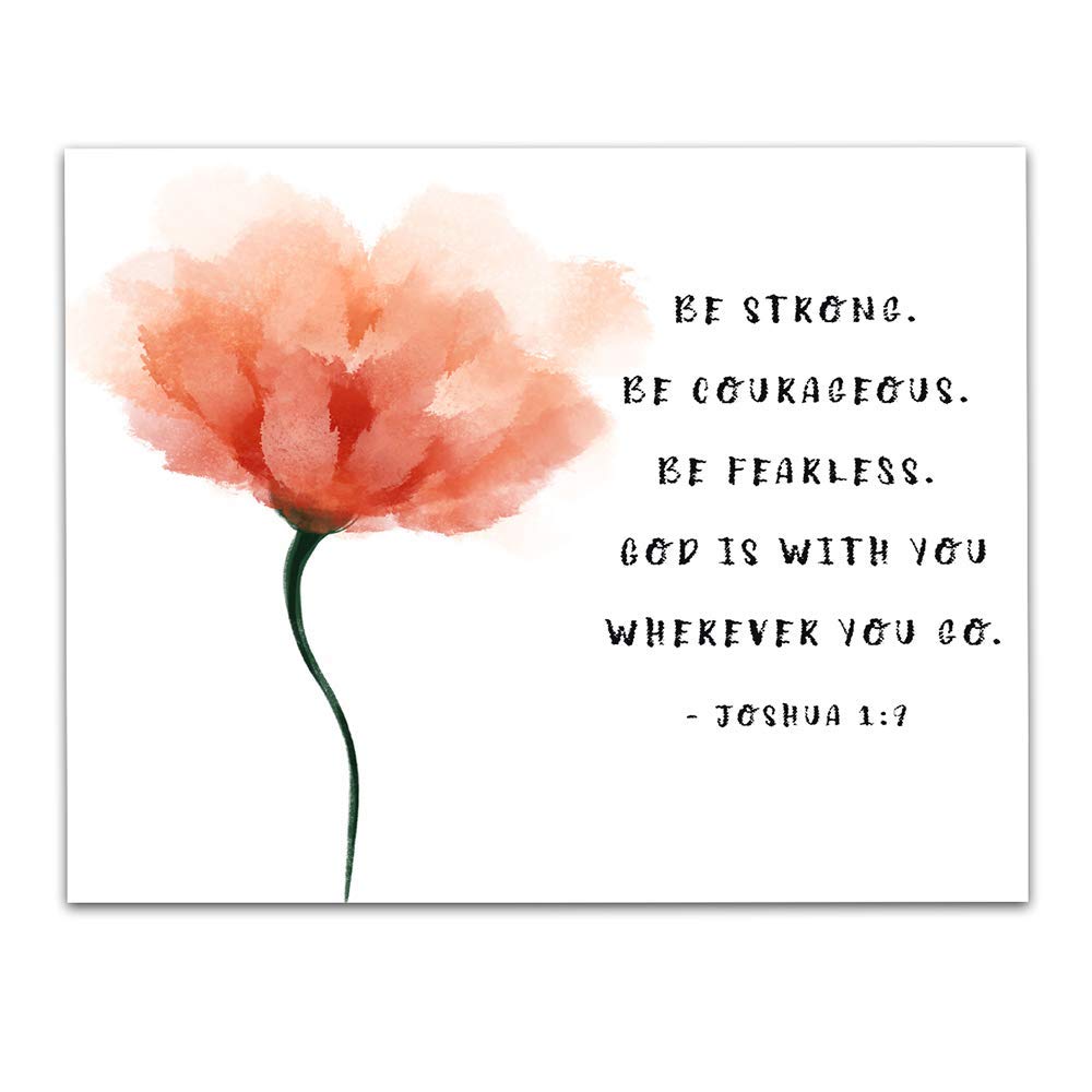 Joshua 1:9 Bible Verse Wall Art - 'Be Strong and Courageous' Inspirational Christian Decor - 11x14 Unframed Watercolor Print with Orange Flowers - Perfect for Home, Office & Church Gifts
