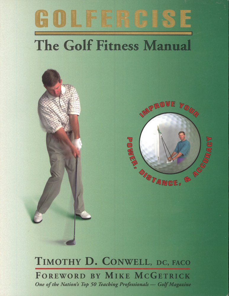 Golfercise: The Ultimate Golf Fitness Training Manual - Improve Swing Power & Flexibility for Better Golf Performance