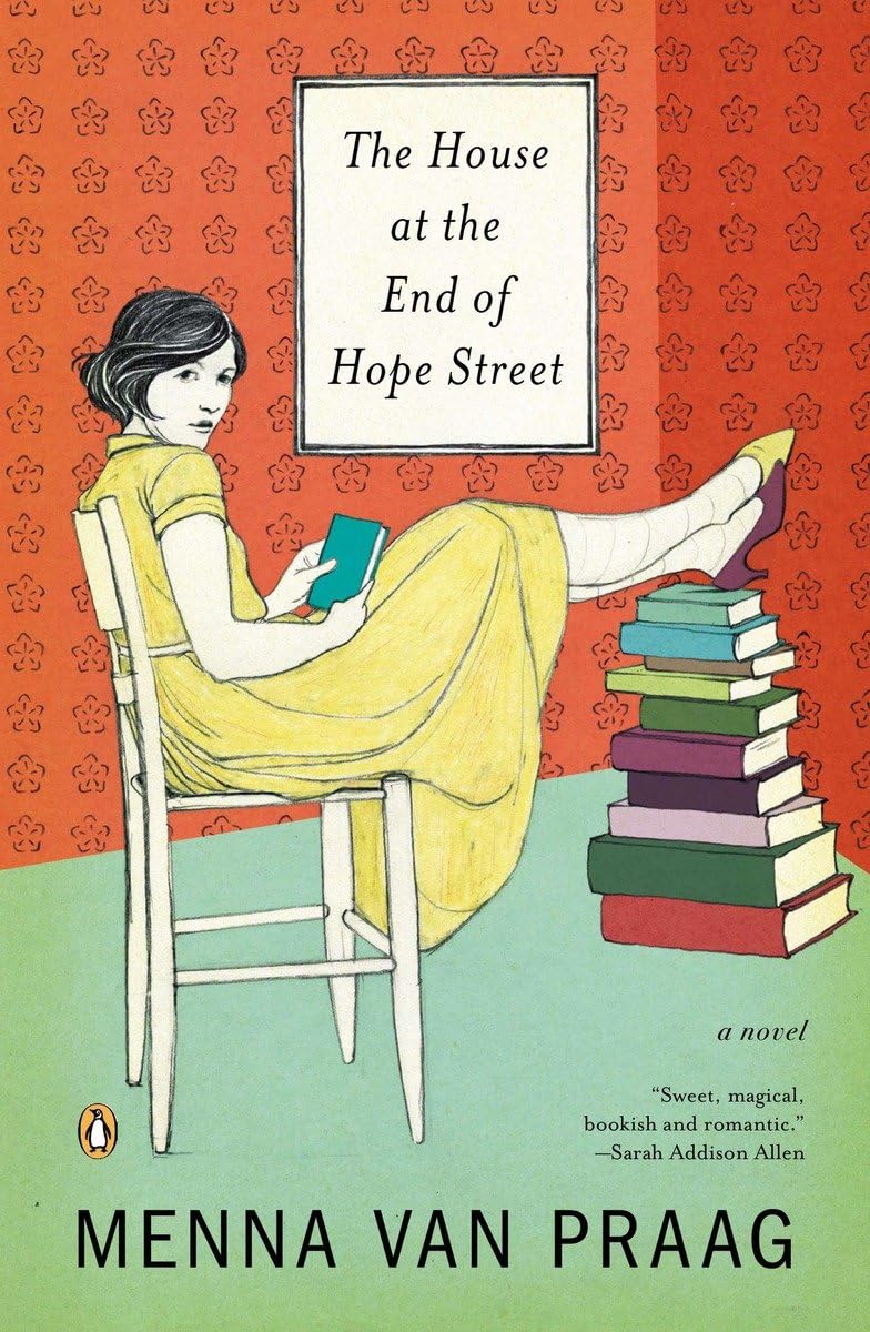 The House at the End of Hope Street - Magical Realism Novel | Heartwarming Story of Second Chances & Self-Discovery | Perfect for Book Clubs & Literary Fiction Lovers