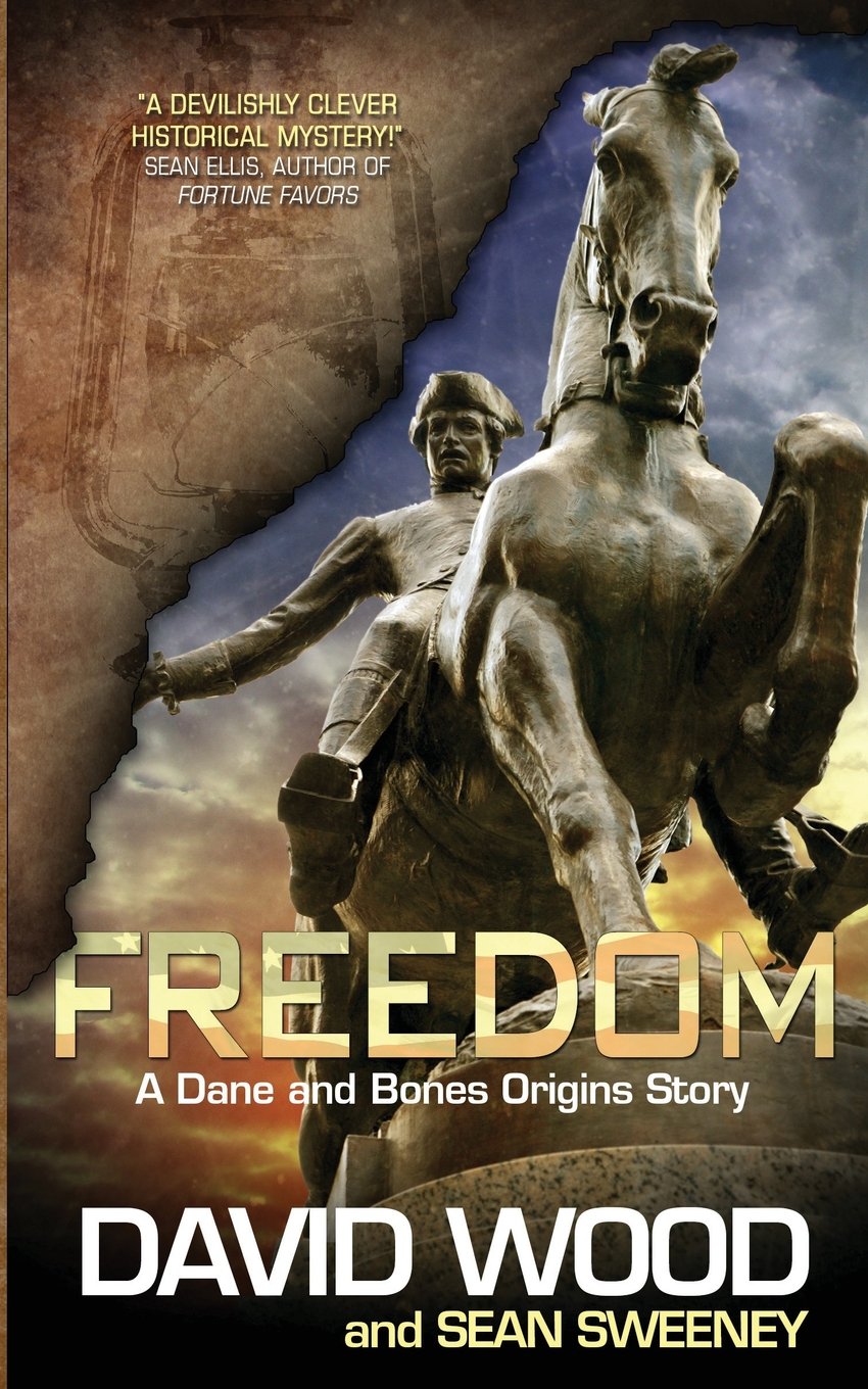 Freedom: A Dane and Bones Origins Story - Historical Fiction Adventure Book | Perfect for Fans of Action-Packed Thrillers & Military History Novels