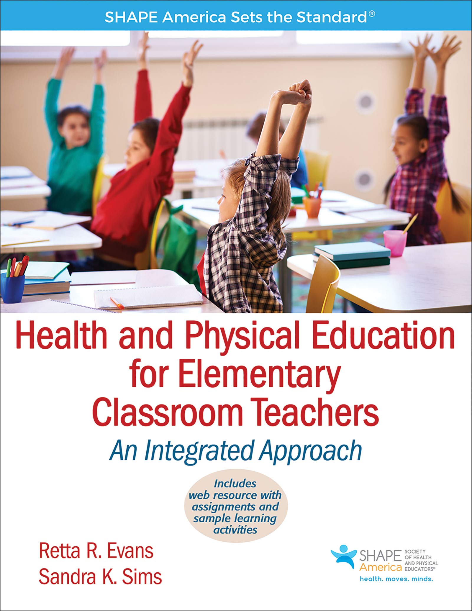 Health and Physical Education for Elementary Classroom Teachers: An Integrated Approach by SHAPE America - Standards-Based Curriculum for K-6 Teachers | Perfect for Lesson Planning, Classroom Activities & Student Wellness Programs
