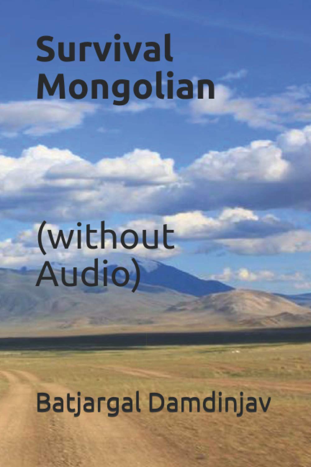 Survival Mongolian Language Guide - Essential Phrases for Travelers & Adventurers | Learn Mongolian for Survival Situations & Cultural Immersion