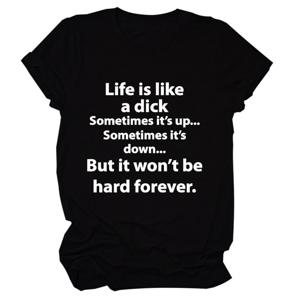 Funny Women's Life is Like A Dick Graphic T-Shirt - Humorous Letter Printed Casual Short Sleeve Top for Everyday Wear | Great for Parties, Gifts & Casual Outfits