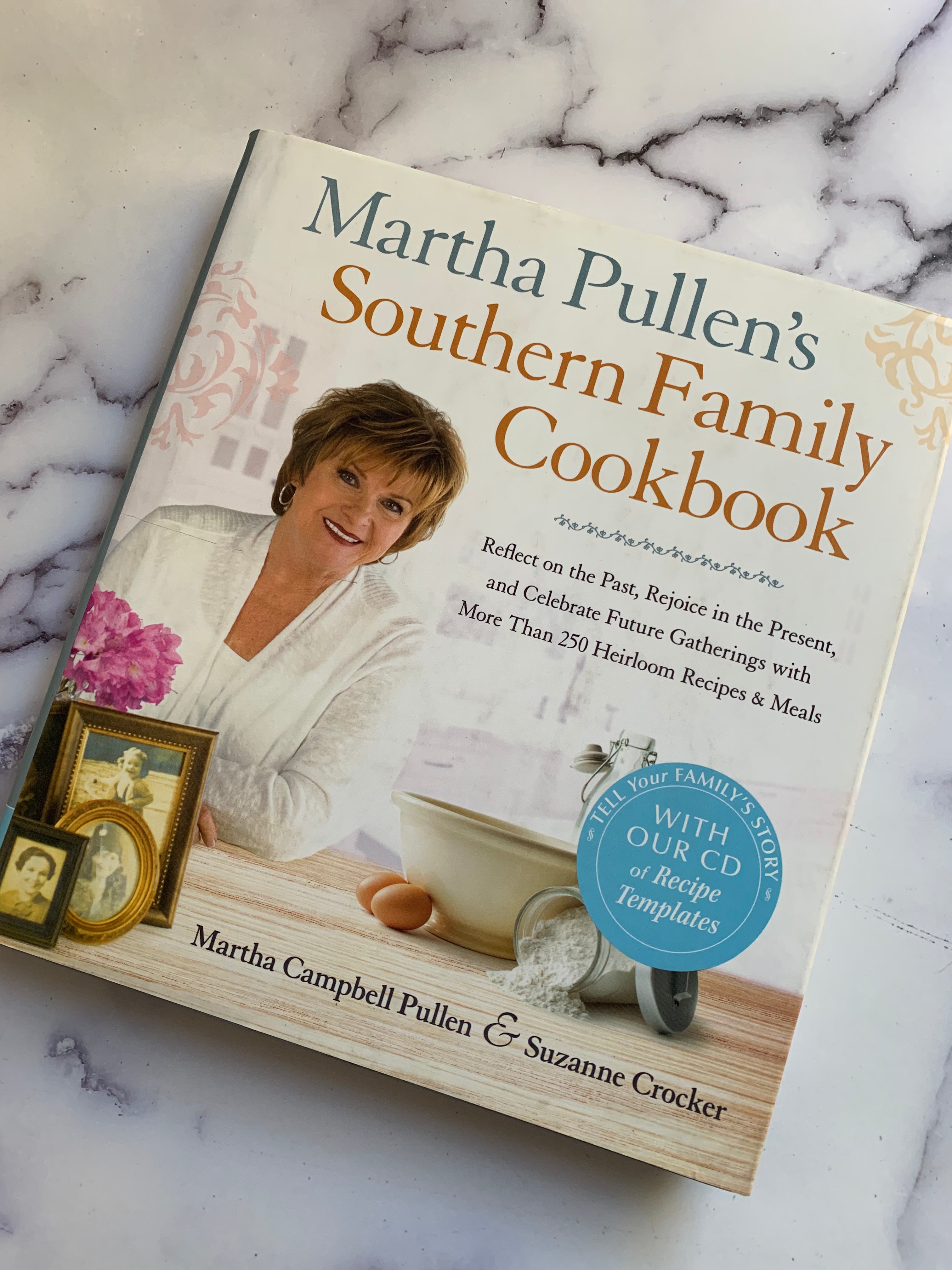 Martha Pullen's Southern Family Cookbook - Authentic Southern Recipes for Home Cooking | Perfect for Family Dinners, Potlucks & Holiday Gatherings