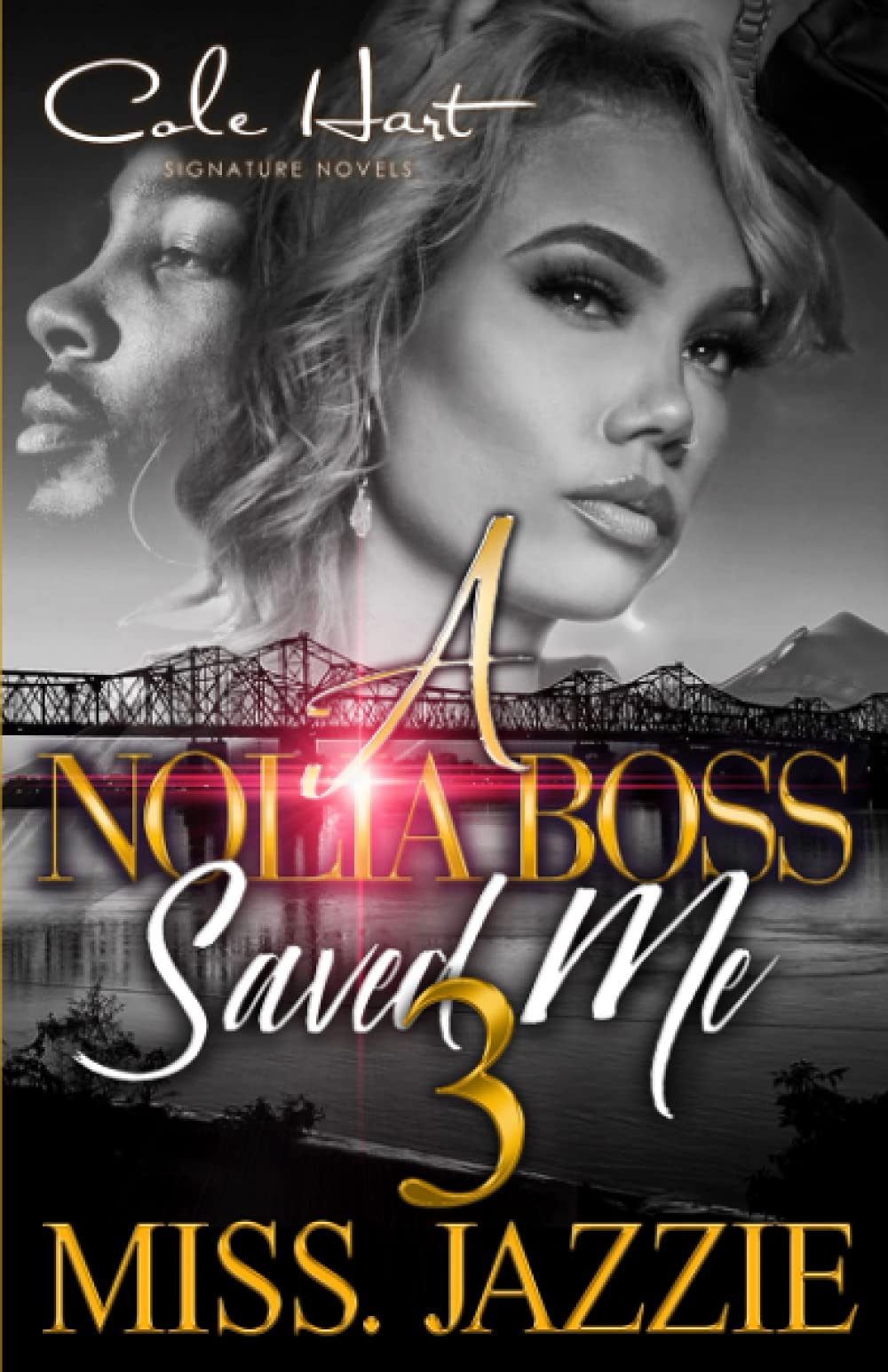 A Nolia Boss Saved Me 3: African American Urban Romance Novel - Final Book in Series | Perfect for Fans of Street Lit & Urban Fiction | Great for Book Clubs & Romance Readers