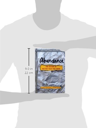Abundance: The Future Is Better Than You Think - Exponential Technology Series Book | Inspiring Read for Entrepreneurs, Futurists & Tech Enthusiasts | Perfect for Personal Growth & Business Innovation