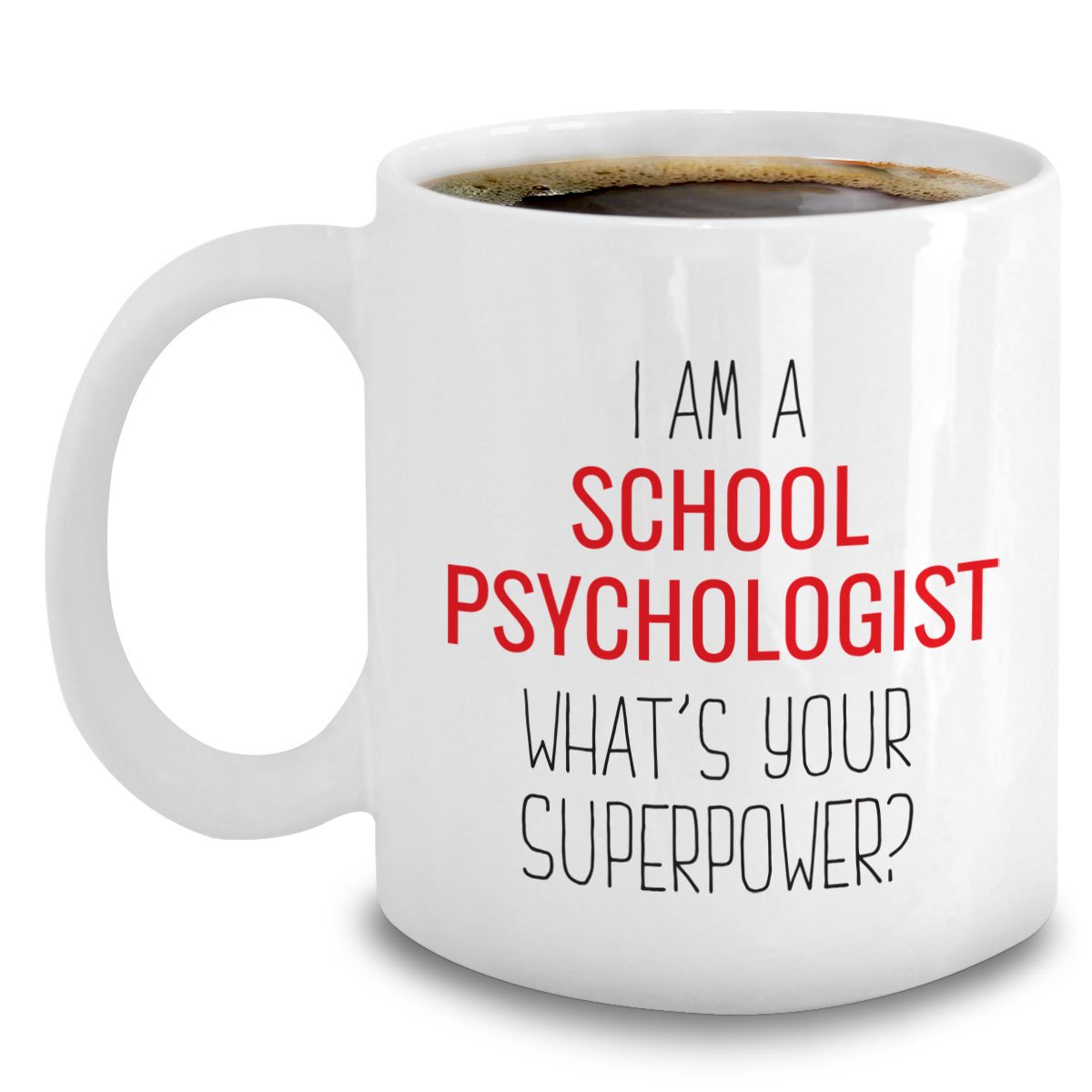 Funny School Psychologist Coffee Mug - Perfect Gift for Psychology Teachers & Counselors - Ideal for Office Decor, Therapy Sessions & Daily Coffee Breaks