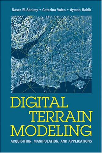 Digital Terrain Modeling: Techniques for Data Acquisition, Processing & Practical Applications in GIS | Remote Sensing Technology Book for Surveying, Urban Planning & Environmental Studies