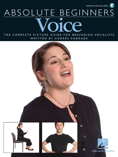 Absolute Beginners Voice Book with Online Audio - Learn Singing for Beginners | Perfect for Home Practice & Vocal Training