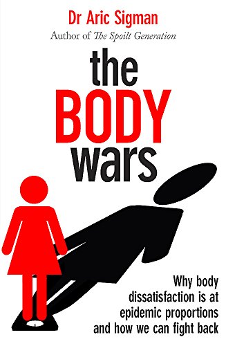 The Body Wars: Understanding and Overcoming Body Dissatisfaction Epidemic | Self-Esteem Guide for Women & Teens | Perfect for Therapy, Support Groups & Personal Growth