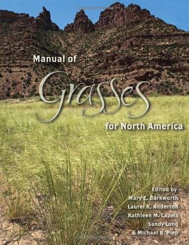 Manual of Grasses for North America by Mary E. Barkworth - Comprehensive Guide to Grass Identification, Classification & Ecology | Perfect for Botanists, Landscapers & Nature Enthusiasts