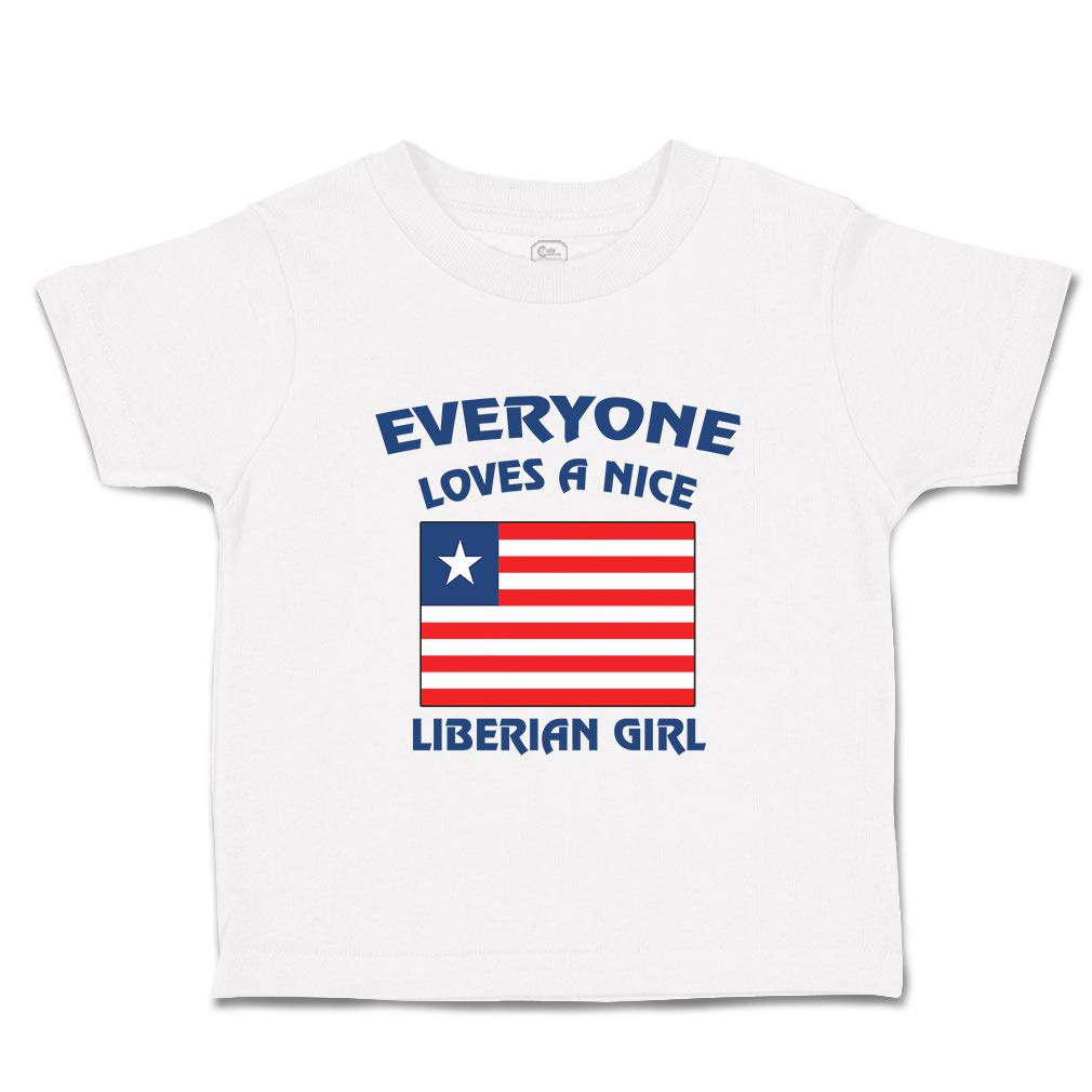 Custom Baby & Toddler T-Shirt - 'Everyone Loves A Nice Liberian Girl' Cute Cotton Tee for Boys & Girls - Perfect for Family Photos, Birthdays & Everyday Play