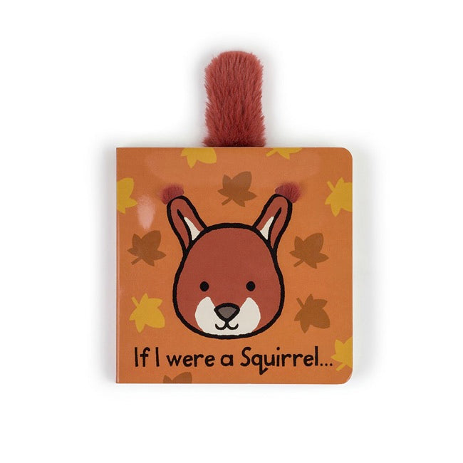 Jellycat If I Were A Squirrel Board Book - Soft Plush Animal Storybook for Toddlers & Kids - Perfect for Bedtime Reading, Gifts, and Early Learning