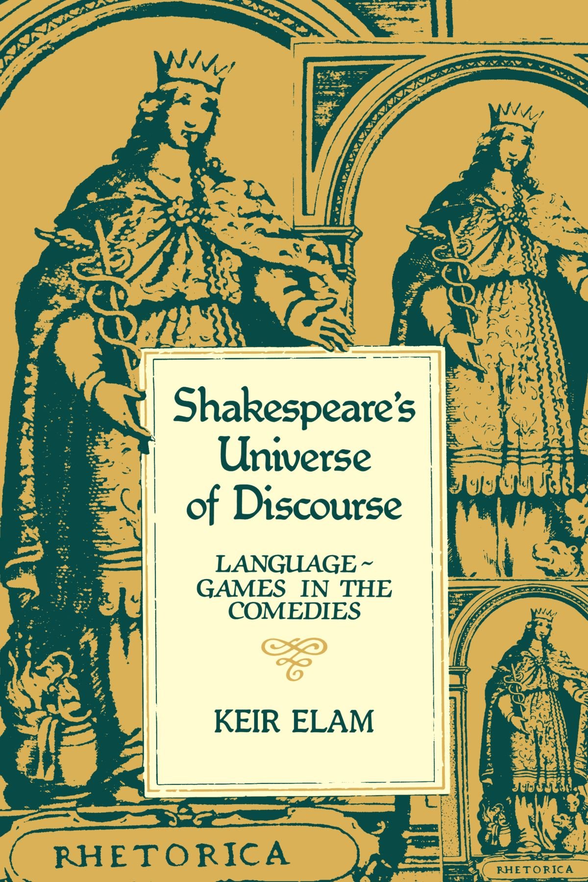 Shakespeare's Universe of Discourse: Analyzing Language-Games in Shakespearean Comedies | Literary Study & Theater Performance Guide