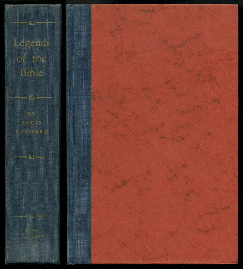 Legends of the Bible: The Complete Jewish Legends Abridged in One Volume - Perfect for Bible Study, Religious Education & Jewish History Enthusiasts