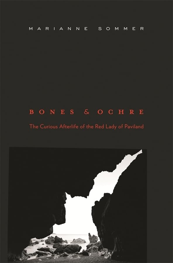 Bones and Ochre: The Curious Afterlife of the Red Lady of Paviland - Ancient Archaeology Discovery for History Enthusiasts & Museum Collections