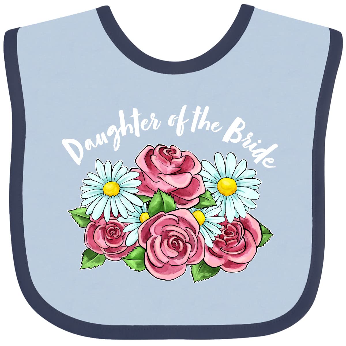 Inktastic Daughter Of the Bride Roses and Daisies Baby Bib - Cute Floral Design for Weddings, Baby Showers & Special Occasions