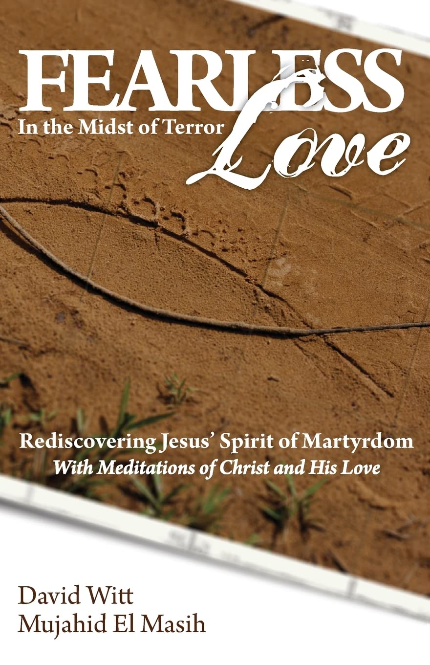 Overcoming Terrorism with Love: Practical Answers & Tools for Fearless Living - Perfect for Peace Activists & Community Leaders