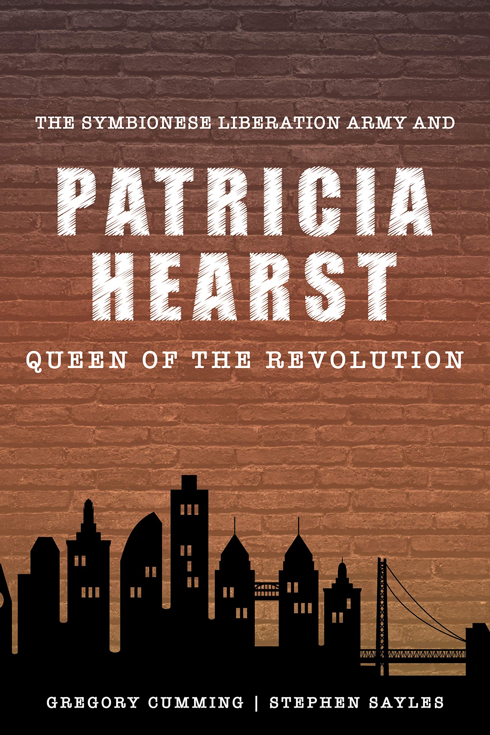 The Symbionese Liberation Army and Patricia Hearst: Queen of the Revolution - True Crime Story of 1970s Kidnapping & Stockholm Syndrome | Historical Books, Political Biographies, American Revolution Studies