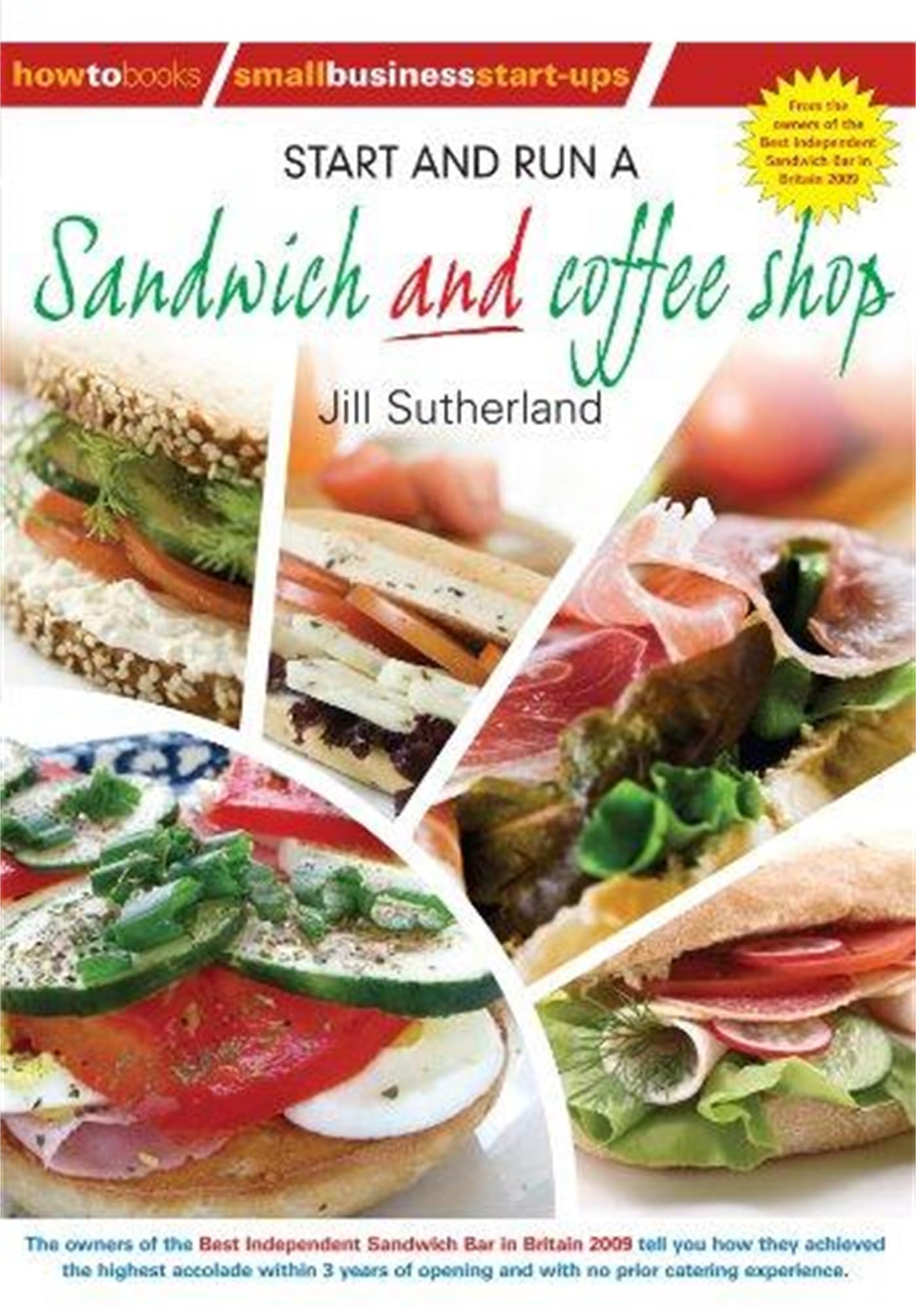 How to Start and Run a Successful Sandwich & Coffee Shop Business - Small Business Startup Guide for Entrepreneurs | Perfect for Cafés, Food Trucks & Home-Based Businesses
