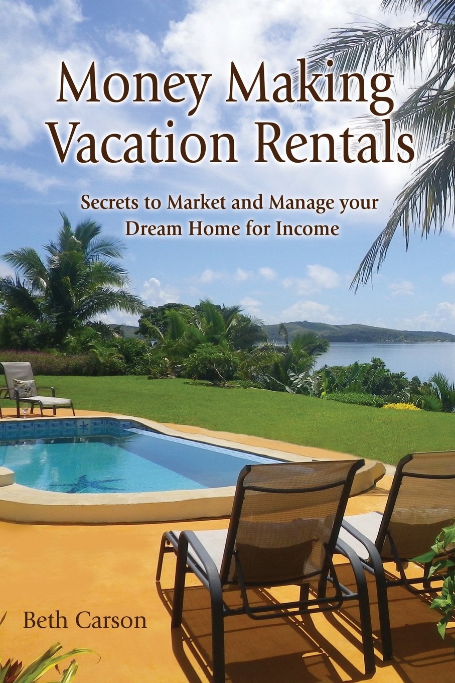 Vacation Rental Management Guide: Maximize Income with Proven VR Marketing Strategies for Airbnb & Vrbo Hosts | Perfect for Property Owners & Real Estate Investors