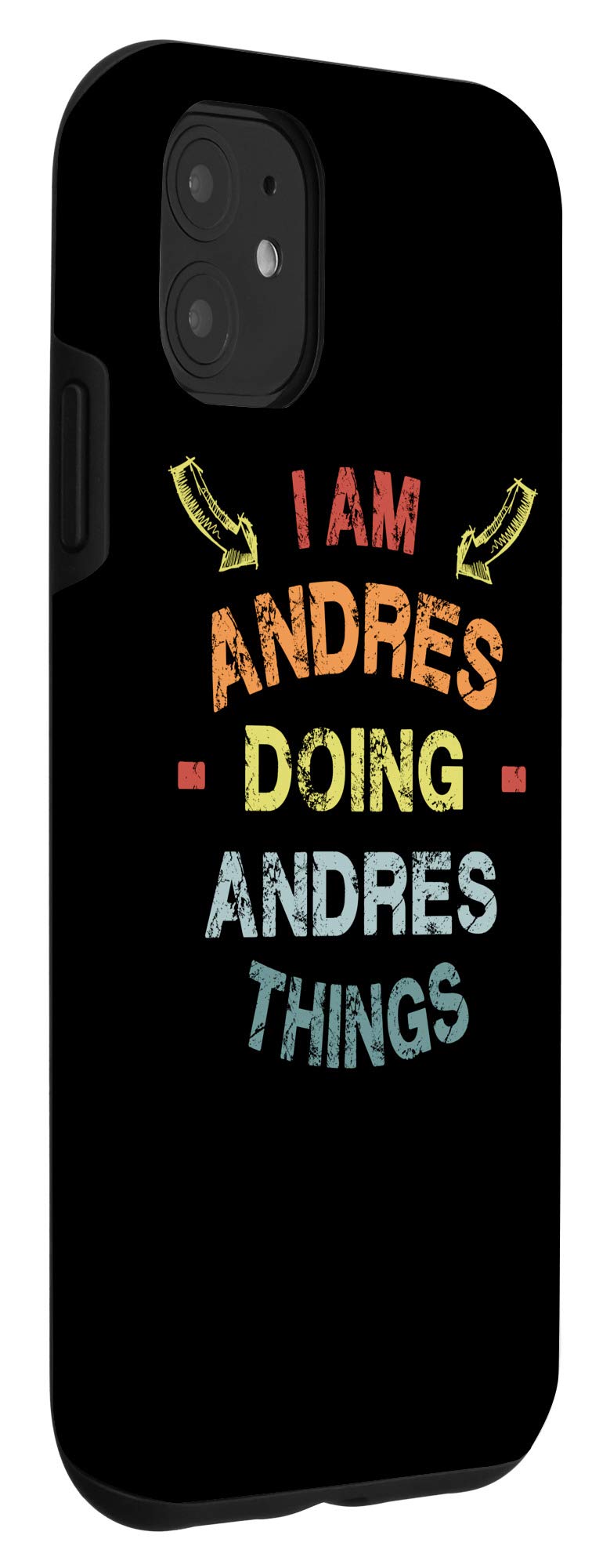 iPhone 11 Case - Funny 'I'm Andres Doing Andres Things' Christmas Gift - Protective Phone Cover for iPhone 11 - Perfect Holiday Present for Friends & Family