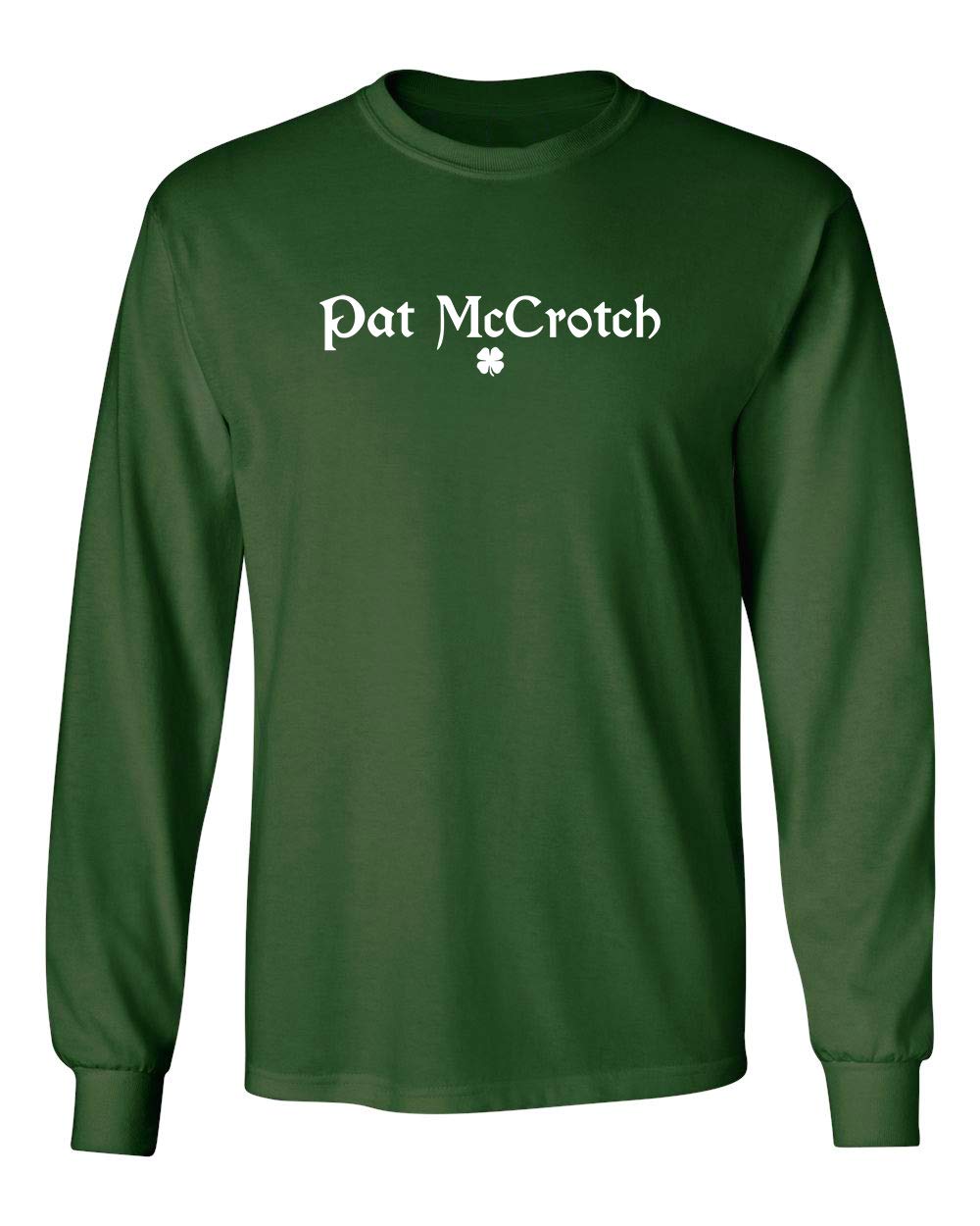 Funny Saint Patrick's Day T-Shirt - Sarcastic Pat McCrotch Graphic Novelty Tee for St. Paddy's Celebrations & Irish Pride