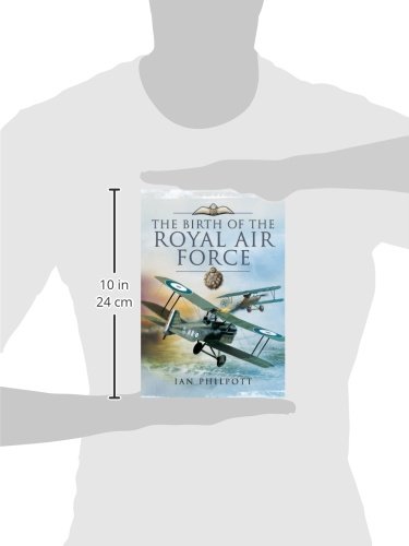 The Birth of the Royal Air Force - History of British Aviation | Military History Book | Perfect for History Buffs & Aviation Enthusiasts