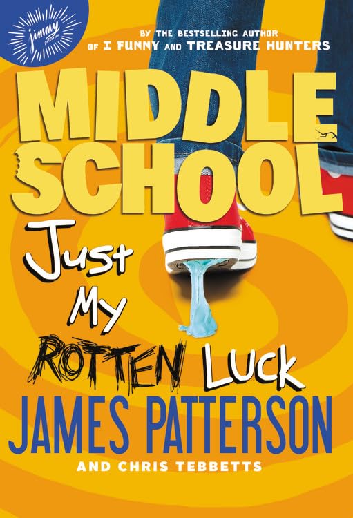 Middle School: Just My Rotten Luck (Middle School Series Book 7) - Fun Fiction for Teens, Perfect for Classroom Reading & Young Adult Book Clubs