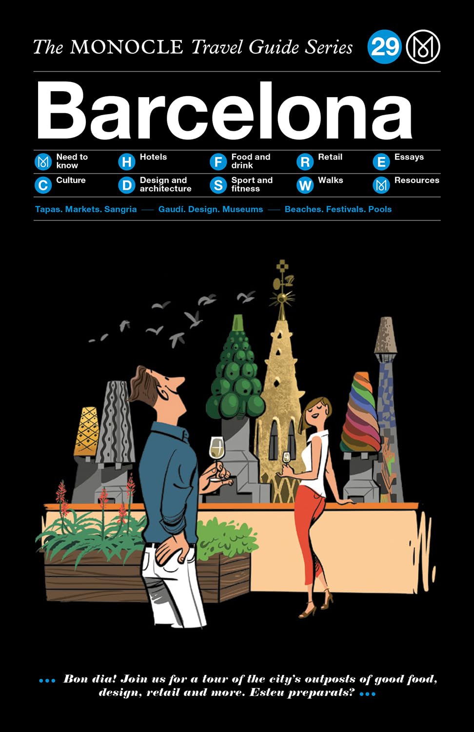 Monocle Travel Guide to Barcelona: Explore Top Attractions, Hotels & Dining (Monocle Travel Guide Series, 29) – Perfect for City Breaks & Cultural Travel