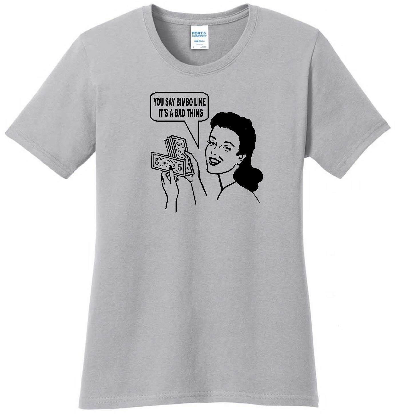 STUFF WITH ATTITUDE Bimbo Ladies Gray T-Shirt | Women's Casual Graphic Tee | Perfect for Streetwear, Parties & Everyday Fashion