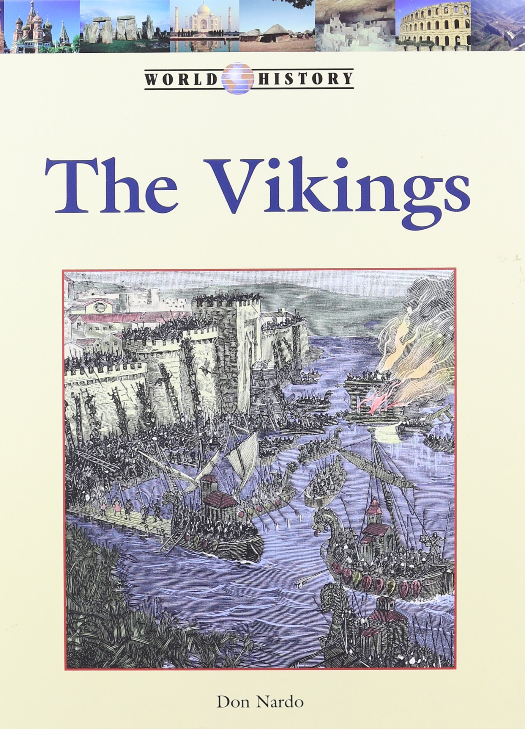 The Vikings - World History Series Book | Explore Norse Culture, Raids & Legacy | Perfect for History Buffs & Students