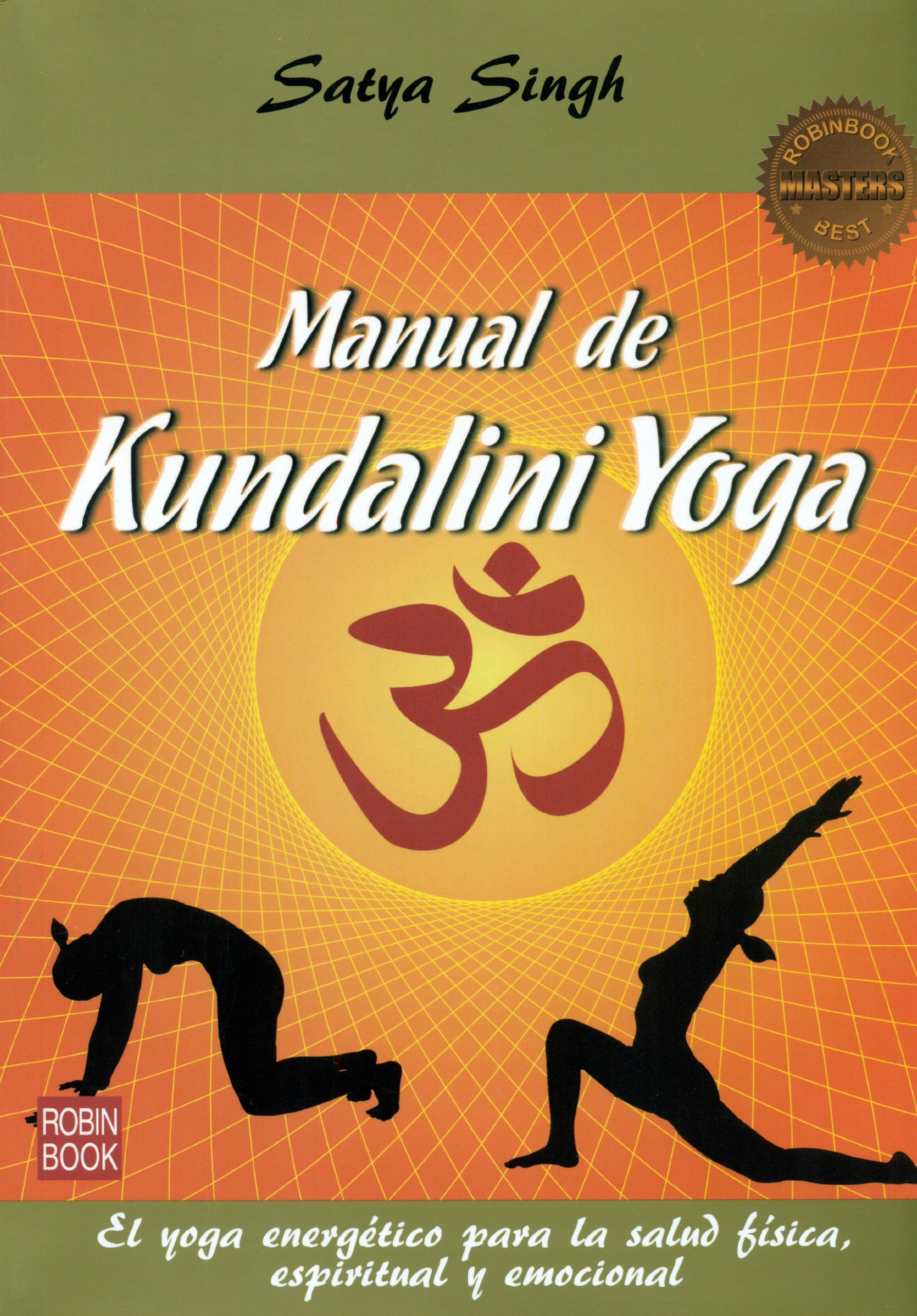 Kundalini Yoga Manual for Beginners & Masters - Spanish Edition | Improve Health, Energy & Wellbeing | Perfect for Home Practice & Yoga Studios