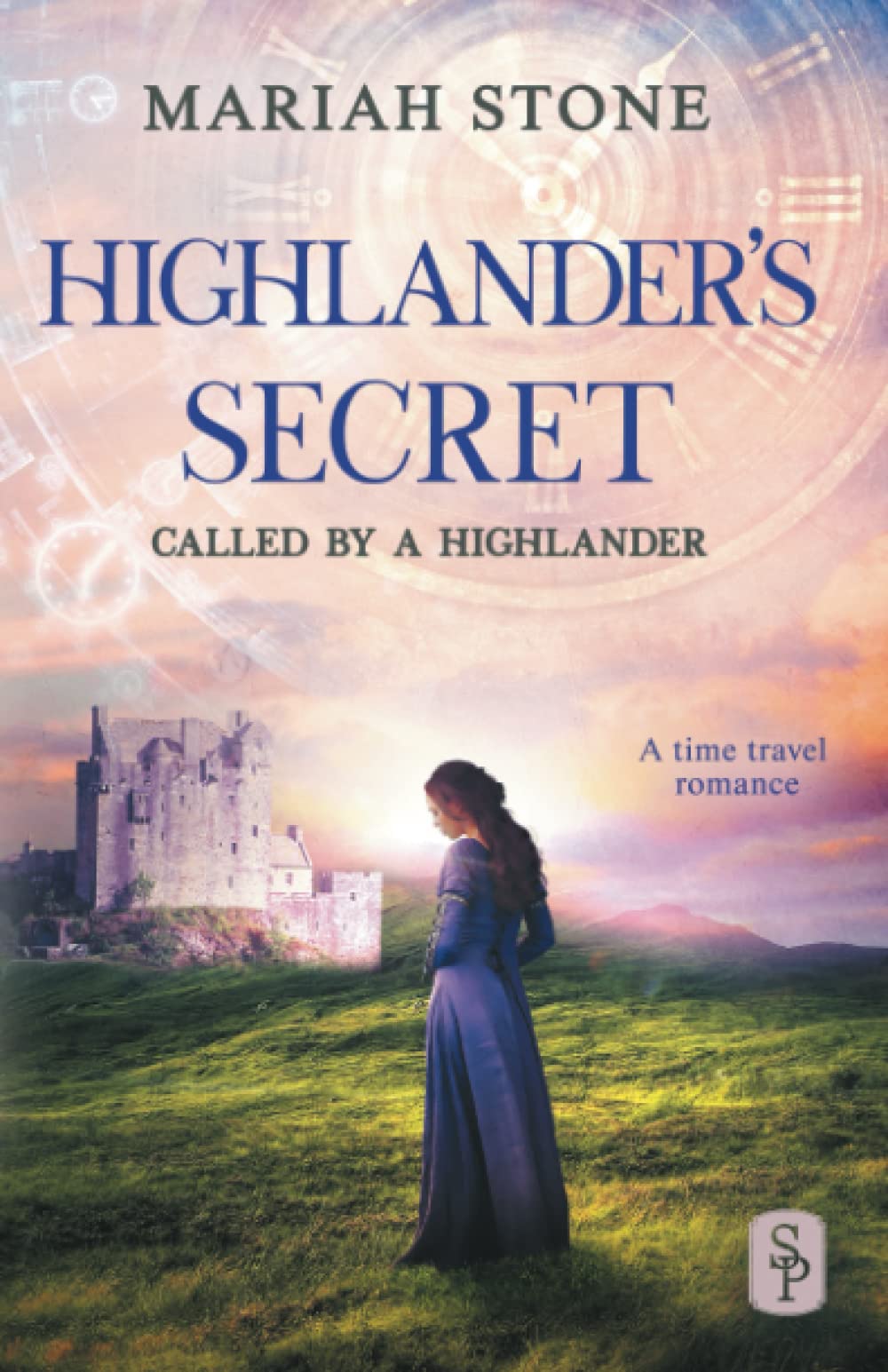 Highlander's Secret: A Scottish Historical Time Travel Romance Novel - Called by a Highlander | Epic Love Story for Fans of Outlander & Time Travel Fiction | Perfect for Book Clubs & Historical Romance Lovers