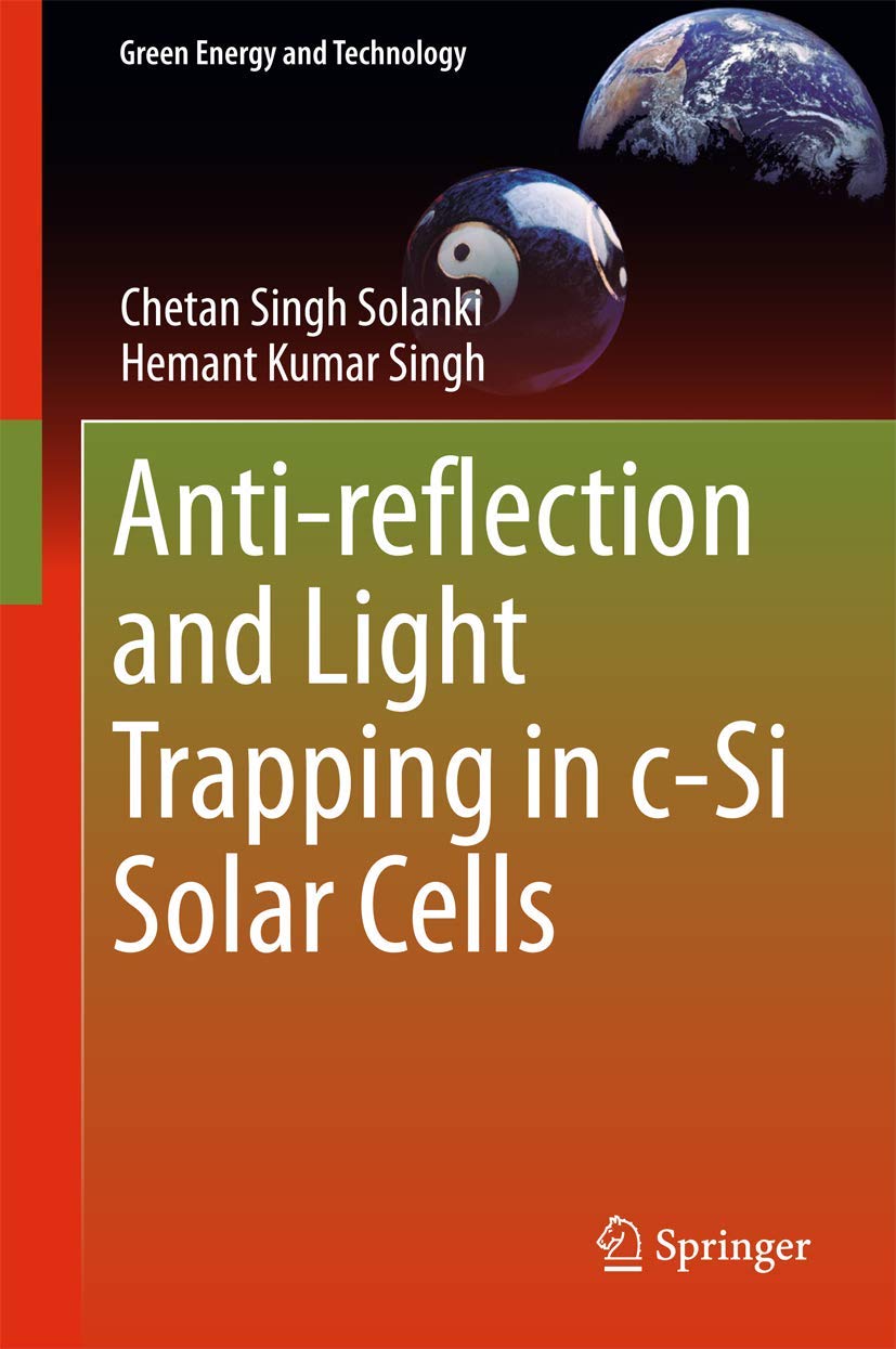 Anti-Reflection and Light Trapping in c-Si Solar Cells - Green Energy Technology for Home & Commercial Solar Power Systems