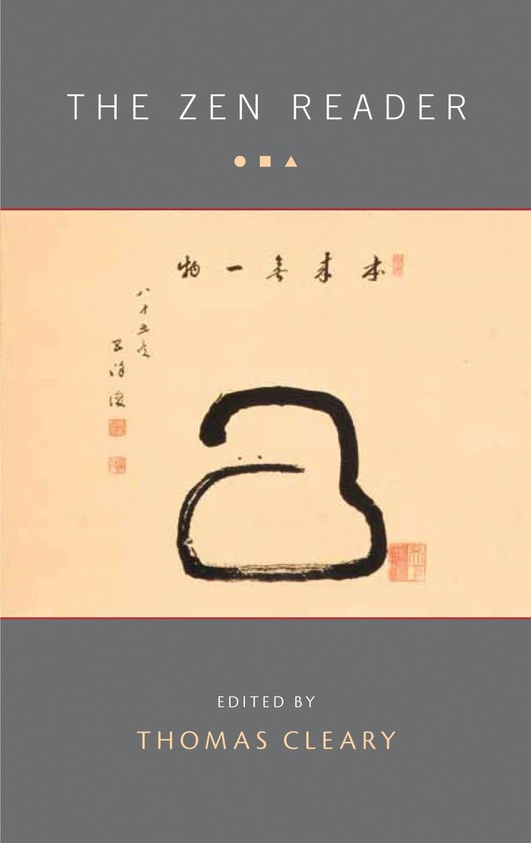 The Zen Reader: Classic Teachings on Zen Buddhism & Meditation - Perfect for Mindfulness Practice, Stress Relief & Spiritual Growth