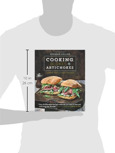 Cooking, Blokes & Artichokes: Modern Man's Kitchen Handbook - Essential Cooking Guide for Men with Easy Recipes & Kitchen Tips | Perfect for Home Chefs, Bachelors & Cooking Enthusiasts