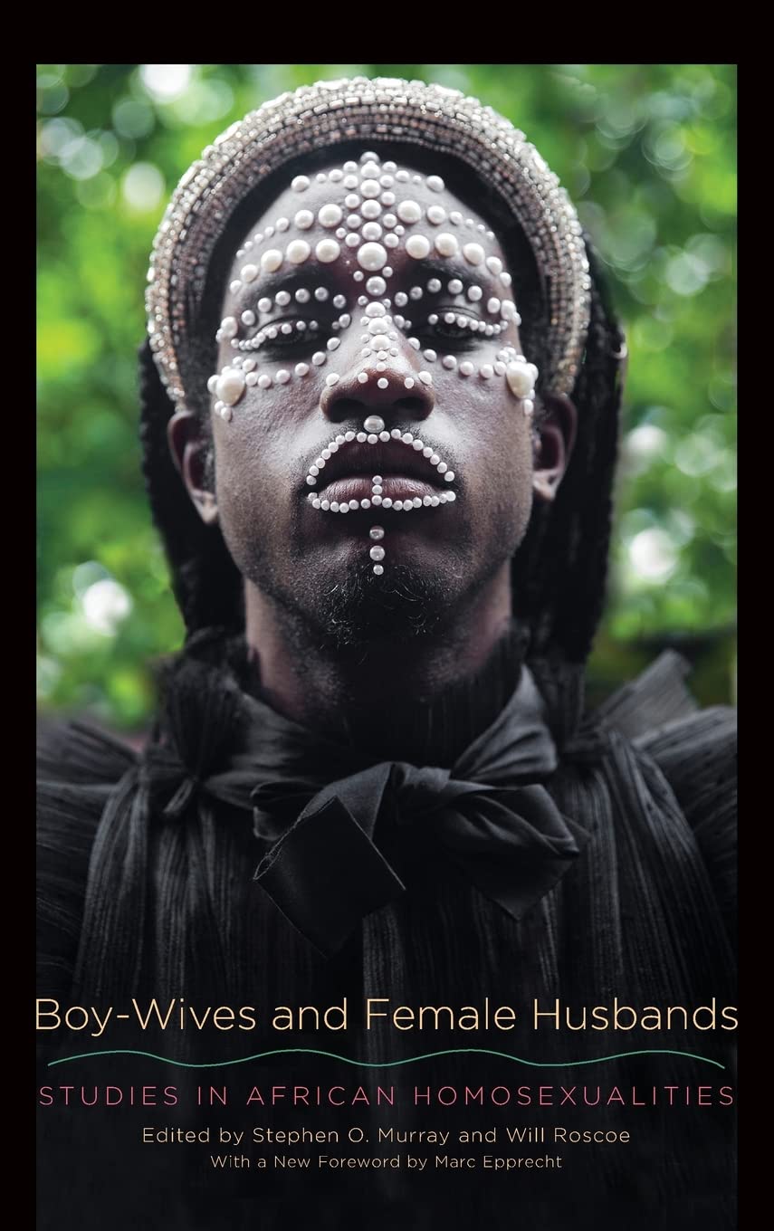 Boy-Wives and Female Husbands: Studies in African Homosexualities - SUNY Press Open Access Book | LGBTQ+ History & Anthropology Research | Academic Studies on Gender Diversity in Africa