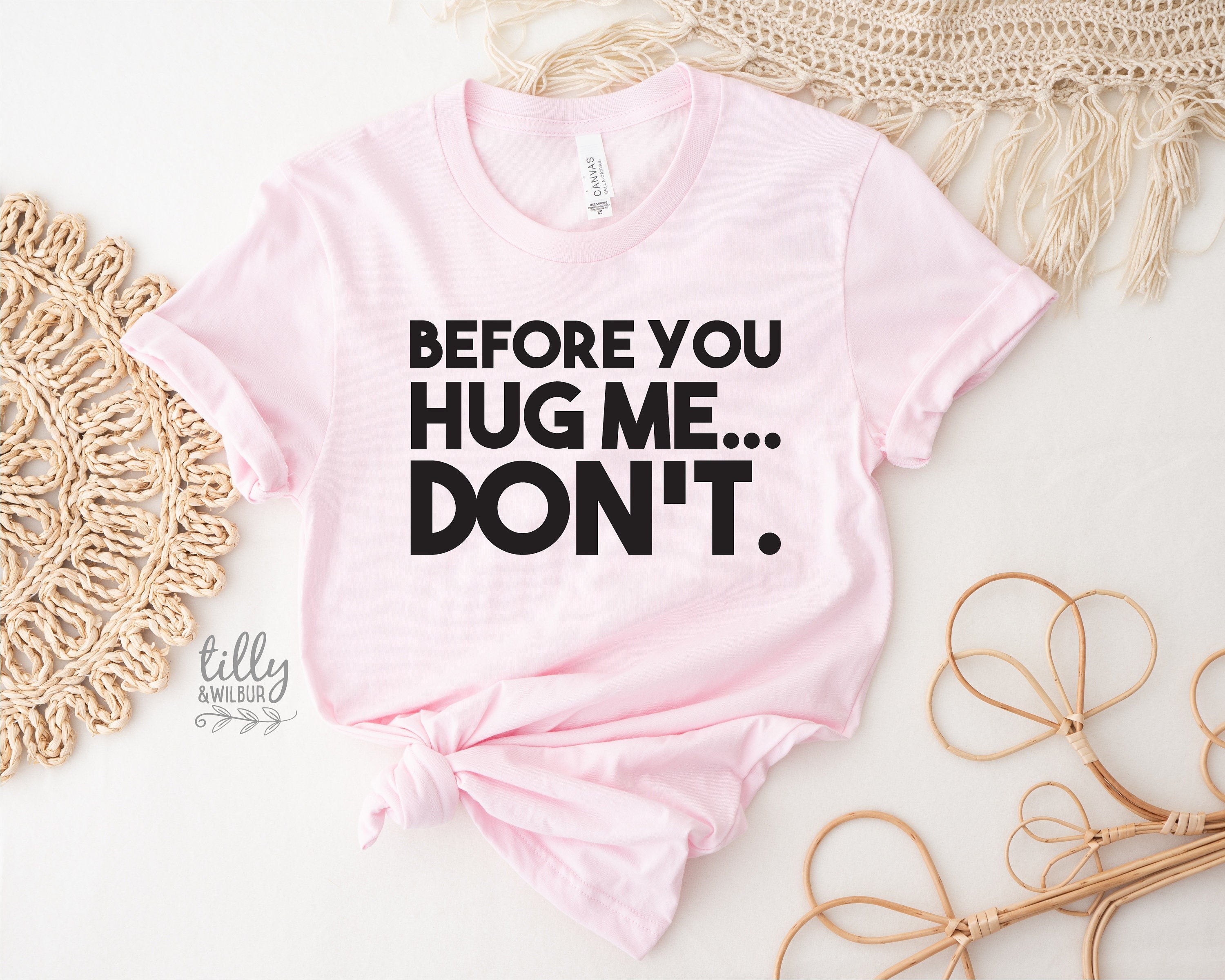 Before You Hug Me Don't T-Shirt - Funny Sarcastic Graphic Tee for Men & Women - Perfect for Casual Wear, Gifts, and Humorous Occasions