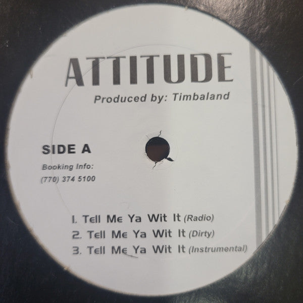 Attitude - Tell Me Ya Wit It (12