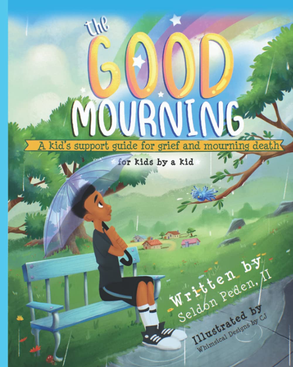The Good Mourning: Children's Grief Support Book - Helping Kids Cope with Loss & Bereavement | For School Counselors, Parents & Child Therapists