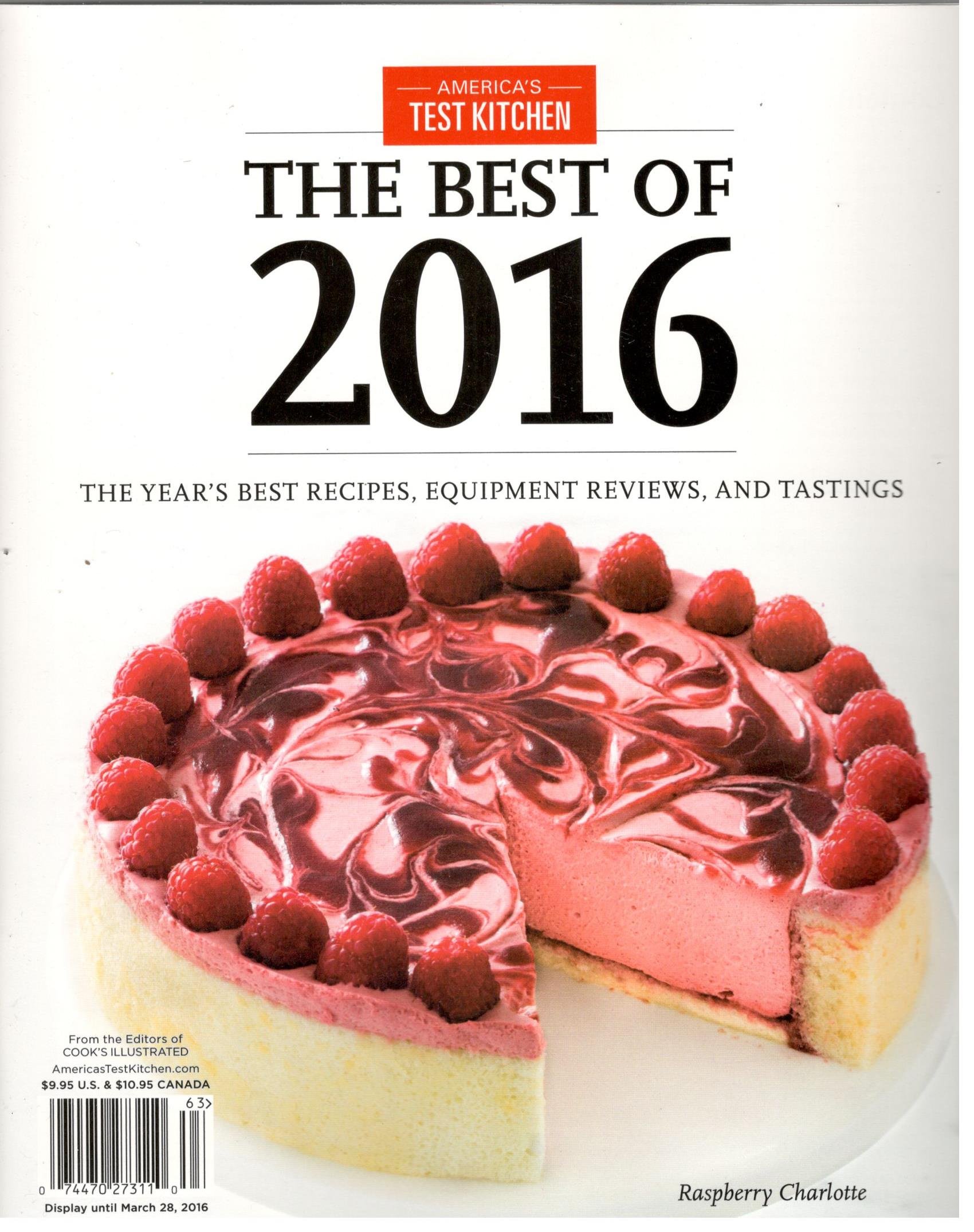 Best of America's Test Kitchen 2016: Top Recipes, Essential Equipment & Expert Tastings for Home Cooking & Entertaining