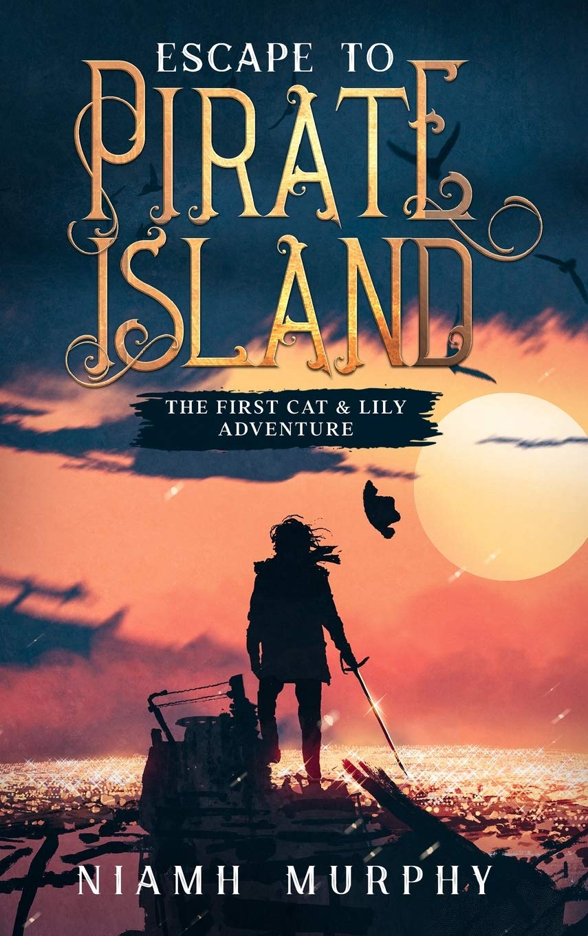Escape to Pirate Island: The First Cat & Lily Adventure - Kids' Fantasy Book for Bedtime Reading & Family Storytime