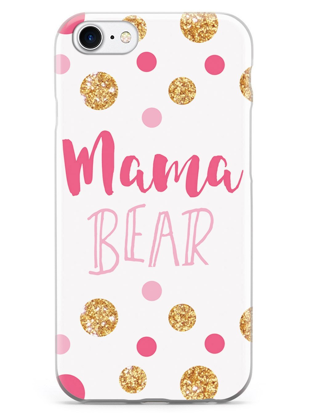 Inspired Cases - Shockproof & Anti-Scratch iPhone 8 Case with 3D Textured Design - Slim Protective Cover for Apple iPhone 8 - Mama Bear Mom Gift - Perfect for Everyday Use, Work & Travel Protection